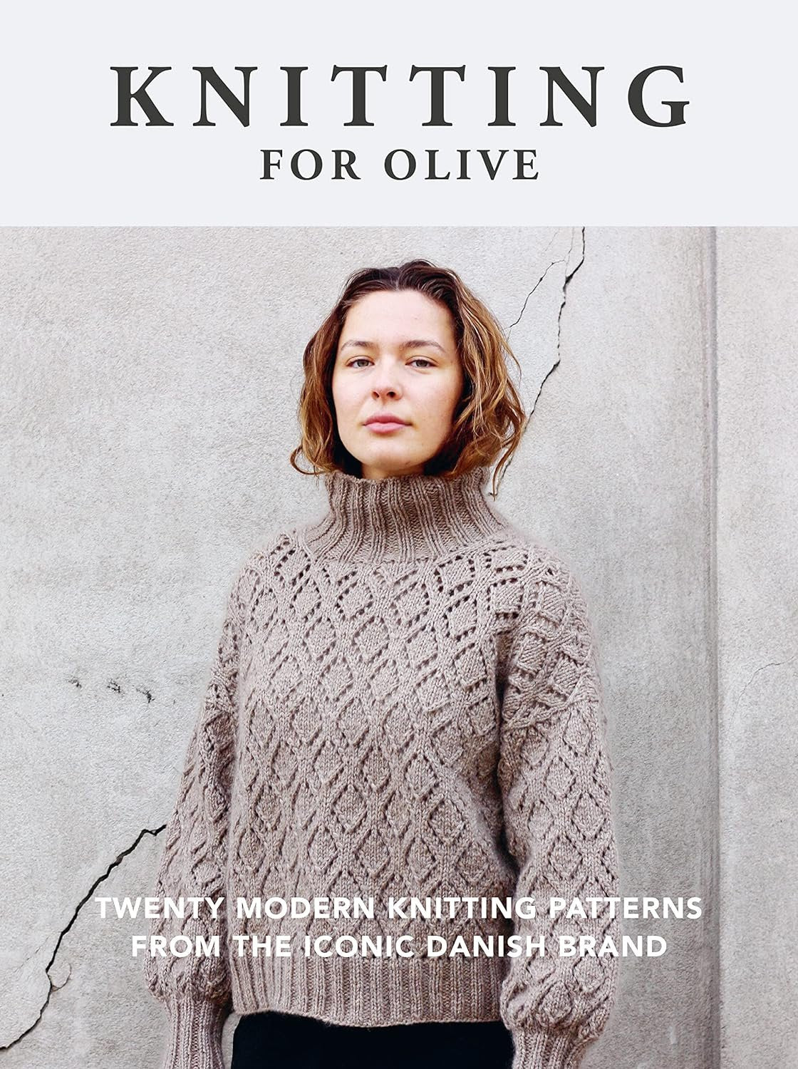 Knitting For Olive -20 Modern Knitting Patterns